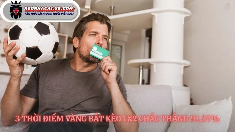 Vận dụng kèo 1x2 là gì vào đúng thời điểm