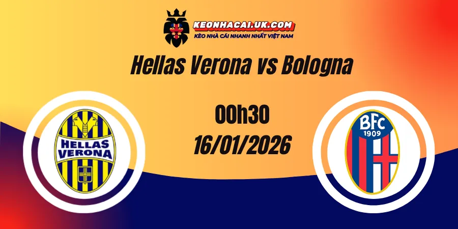 Nhận định Serie A: Hellas Verona vs Bologna 16/01/2026